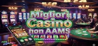 Scopri la Migliore Lista di Casinò Online Non AAMS